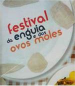 Festival das Enguias e dos Ovos Moles